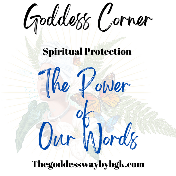 Spiritual Protection: The Power of Our Words