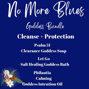 No More Blues - Cleanse + Protection